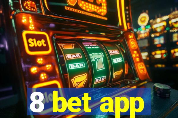 8 bet app